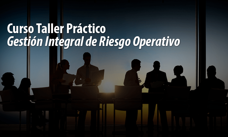 Curso Taller Práctico Gestión Integral de Riesgo Operativo title=