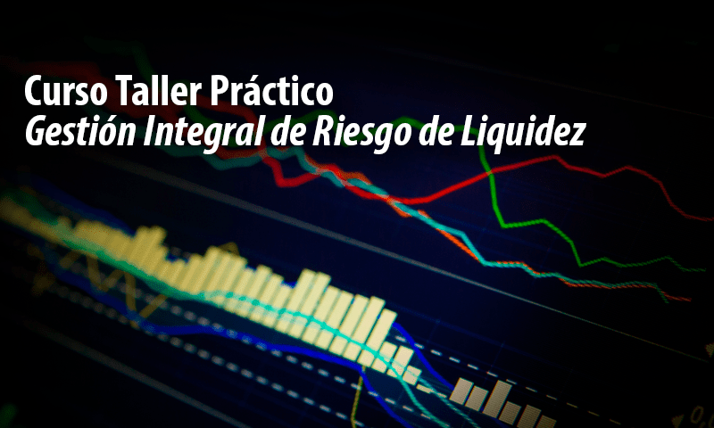 Curso Taller Práctico Gestión Integral de Riesgo de Liquidez title=